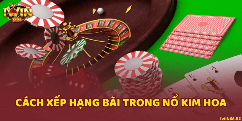 Cách xếp hạng bài trong Nổ kim hoa