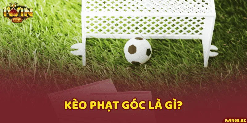 Bản chất kèo phạt góc hot nhất nhà cái