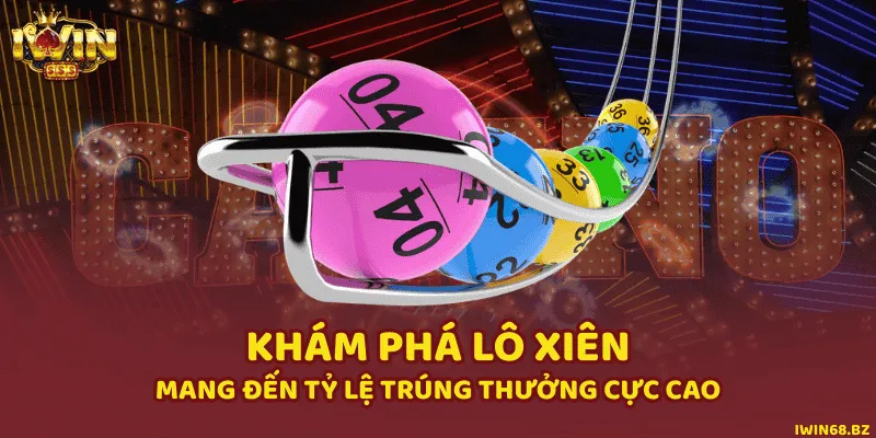 Khám Phá Lô Xiên Mang Đến Tỷ Lệ Trúng Thưởng Cực Cao