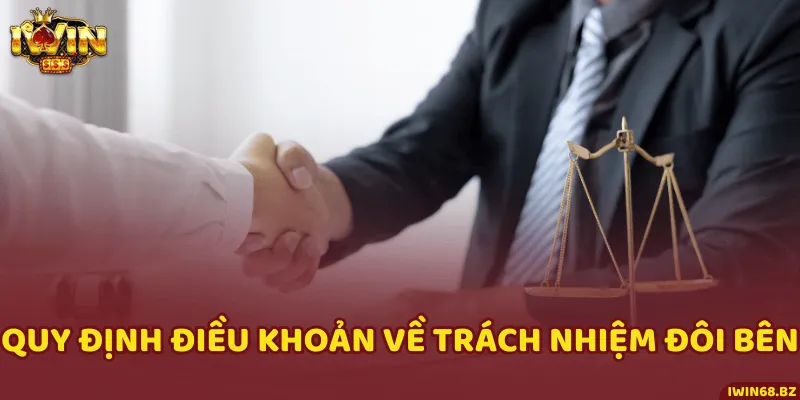 Trách nhiệm của nhà cái và hội viên trong điều khoản sử dụng dịch vụ